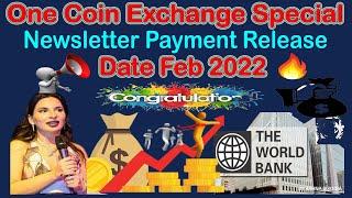 One Coin Exchange Special News Letter Payment Release Date Feb 2022 | AK AUTOMATION TECHNOLOGIES