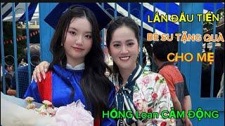 Bất ngờ Bé Su Tặng Quà Cho mẹ Hồng Loan món quà ďặc biệt trước ngày Sinh nhật mẹ