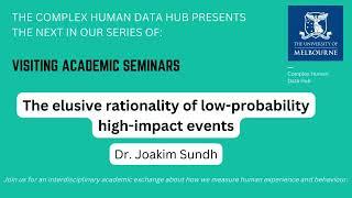 Dr Joakim Sundh: The elusive rationality of low-probability high-impact events