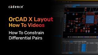 How To Constrain Differential Pairs | OrCAD X