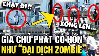 Đăng clip cảnh 'GIẬT CÔ HỒN', gia chủ hoảng sợ vì tưởng 'ĐẠI DỊCH ZOMBIE' | Tin Nhanh 3 Phút