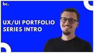 UX/UI Design Portfolio Series Intro