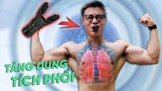 Lung Flexer có thực sự TĂNG DUNG TÍCH PHỔI? 30 ngày tập với Lung Flexer (KẾT QUẢ SỐC)