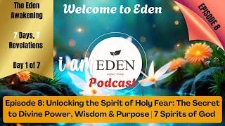 Unlocking the Spirit of Holy Fear: The Secret to Divine Power, Wisdom & Purpose |  7 Spirits of God