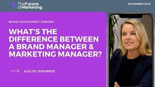 What’s the difference between a brand manager and a marketing manager? (by The Future of Marketing)