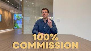 Have You Earned 100% Commission as a Real Estate Agent? Here's How!