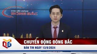 Chuyển động Đông Bắc ngày 13/9/2024