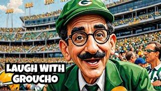 Funny Comedy bits with Groucho! Green Bay Packers