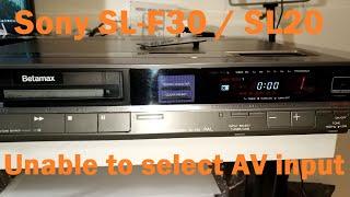 Sony SL-F30 (US- SL20) unable to select AV