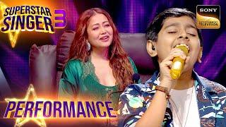 Superstar Singer S3 | Atharv-Devanasriya ने 'Tum Kya Mile' पर Perform किया एक Cute Duet| Performance