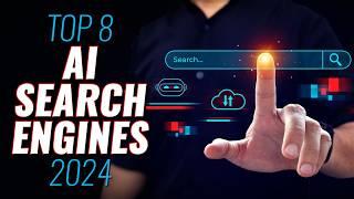 Top 8 Best AI Search Engines in 2024