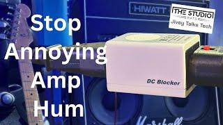 Stop That Annoying Amp Hum - DC Blocker from iFI