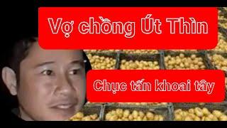291. Vợ chồng Út Thìn với vụ án  chục tấn khoai tây kiện Đv Báu. Thương thật sự . Ai đe dọa ai ?