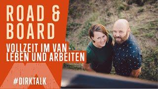 #DirkTalk mit Road & Board - Vollzeit im Van leben und das erste mal Camping