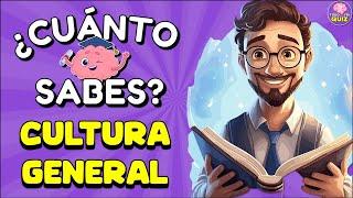 ¿Cuánto Sabes de "CULTURA GENERAL"? ‍| 36 Preguntas | Test/Trivia/Quiz