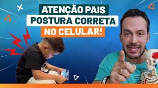 CUIDADO! Como a Postura no Celular Afeta a SAÚDE nas Crianças - FISIOPREV