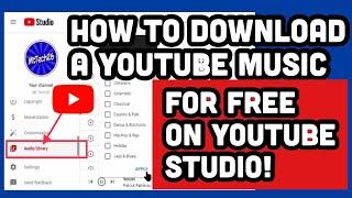 How to download a YouTube music for free on YouTube studio.