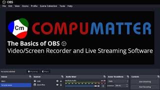 The Basics of OBS Studio (2023 Tutorial)