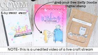 CCWM- World Card Making Day - Free Heffy Doodle Digi stamp