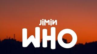 지민 Jimin - Who (Lyrics)