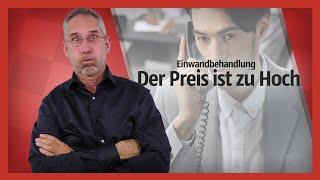 Einwandbehandlung – Der Preis ist zu hoch – so testest du diesen Einwand | Andreas Breyer