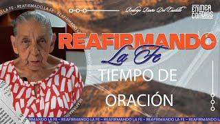 TIEMPO DE ORACIÓN  / REAFIRMANDO LA FE / /26/NOVIEMBRE /2024