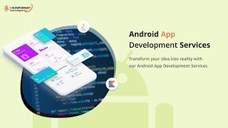 Android App Development using Java & Kotlin Platform | HKinfoway Technologies