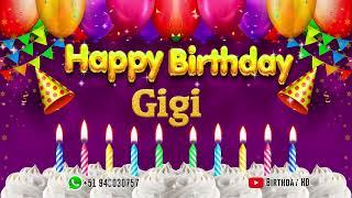 Gigi Happy birthday To You - Happy Birthday song name Gigi 