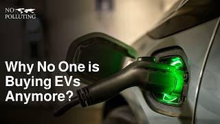 Why people are no longer buying EVs?