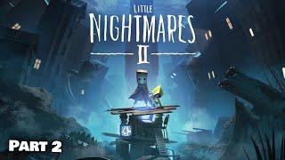 Little Nightmares 2 - Part 2 (Quick Cut)