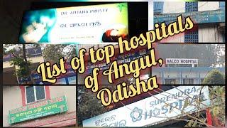 Vlog 65: Top hospitals of Angul, Odisha | List of hospitals  | Famous clinic | Area wise list |