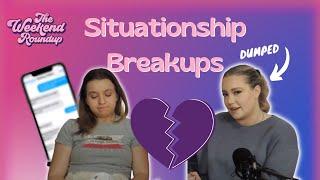 This Situationship Has Sunk | The Weekend Roundup