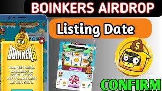 Boinkers Airdrop Listing Date Tokens Withdrwal Start | Boinkers Airdrop New Update | Token Sell