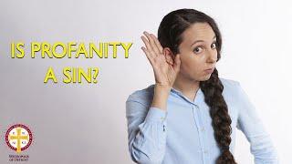 Is Profanity a Sin? | Greek Orthodox 101