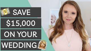 Save $15,000 on Your Wedding Without Looking Cheap | Wedding Budget Hacks