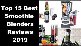 Top 15  Best Smoothie Blenders Reviews  2019 - Smoothie Blender Amazon