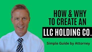 Why & How to Create LLC Holding Company Structure (With Examples)