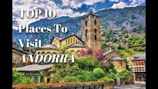 TOP 10 Places to Visit in Andorra