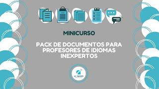  MINICURSO Pack de documentos para profesores de idiomas inexpertos