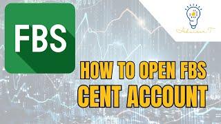 How To Open FBS Cent Account