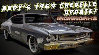 Andy's 69 Chevelle build by Ironworks - UPDATE