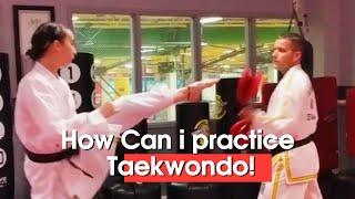 How Can i practice taekwondo at?