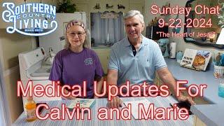 Medical Updates For Calvin and Marie  --  Sunday Chat 9-22-2024  --  The Heart of Jesus