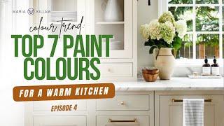 7 Best Paint Colours for the Trending Warm Kitchen | Episode 41