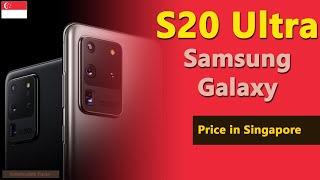 Samsung Galaxy S20 Ultra price in Singapore