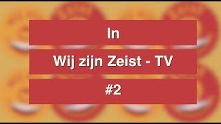 Wij zijn Zeist TV aflevering -2-