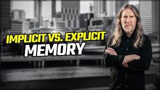 Implicit vs. Explicit Memory: Understanding the Differences Will Rock Your World!