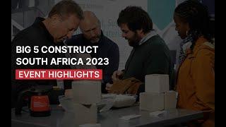 Big 5 Construct Southern Africa – Highlights