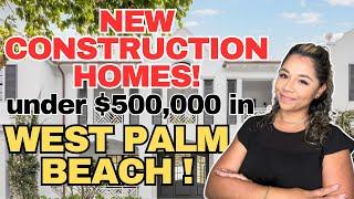 New Construction Homes Under $500k! In West Palm Beach, Florida - 2024!