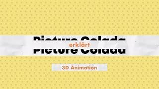 Picture Colada erklärt "3D Animation"